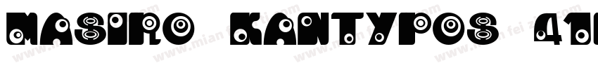 Masiro KanTypos 410字体转换